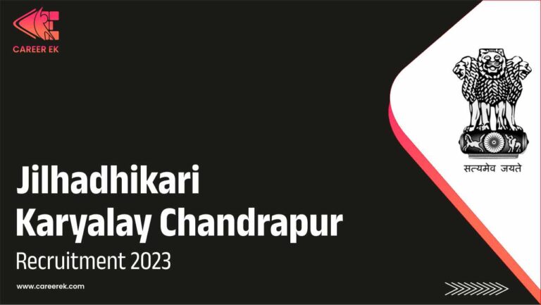 Jilhadhikari Karyalay Chandrapur Recruitment 2023