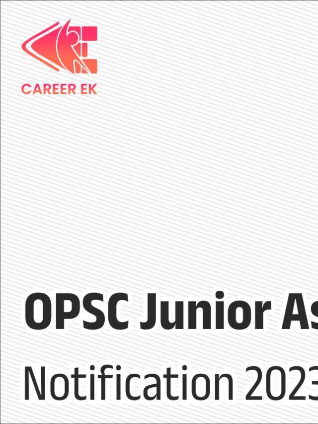 OPSC Junior Assistant Recruitment 2023